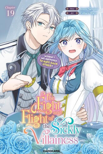 The Fight and Flight of the Sickly Villainess by Cobaco Haco and Izumi Sawano (chapters 19-24 only) Manga cover for The Fight and Flight of the Sickly Villainess