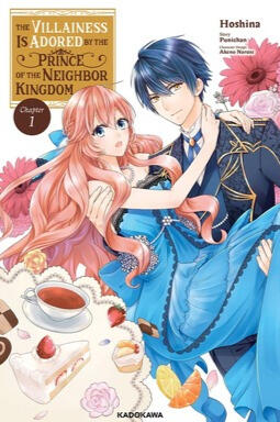 The Villainess is Adored by the Crown Prince of the Neighbor Kingdom by Hoshina, Punichan, and Akeno Naruse Manga cover for The Villainess is Adored by the Crown Prince of the Neighbor Kingdom